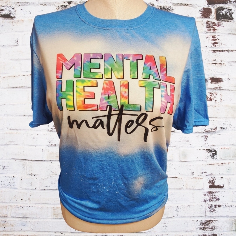 Mental Health Matters-Bleached Tee S,M,L,XL,2X,3X